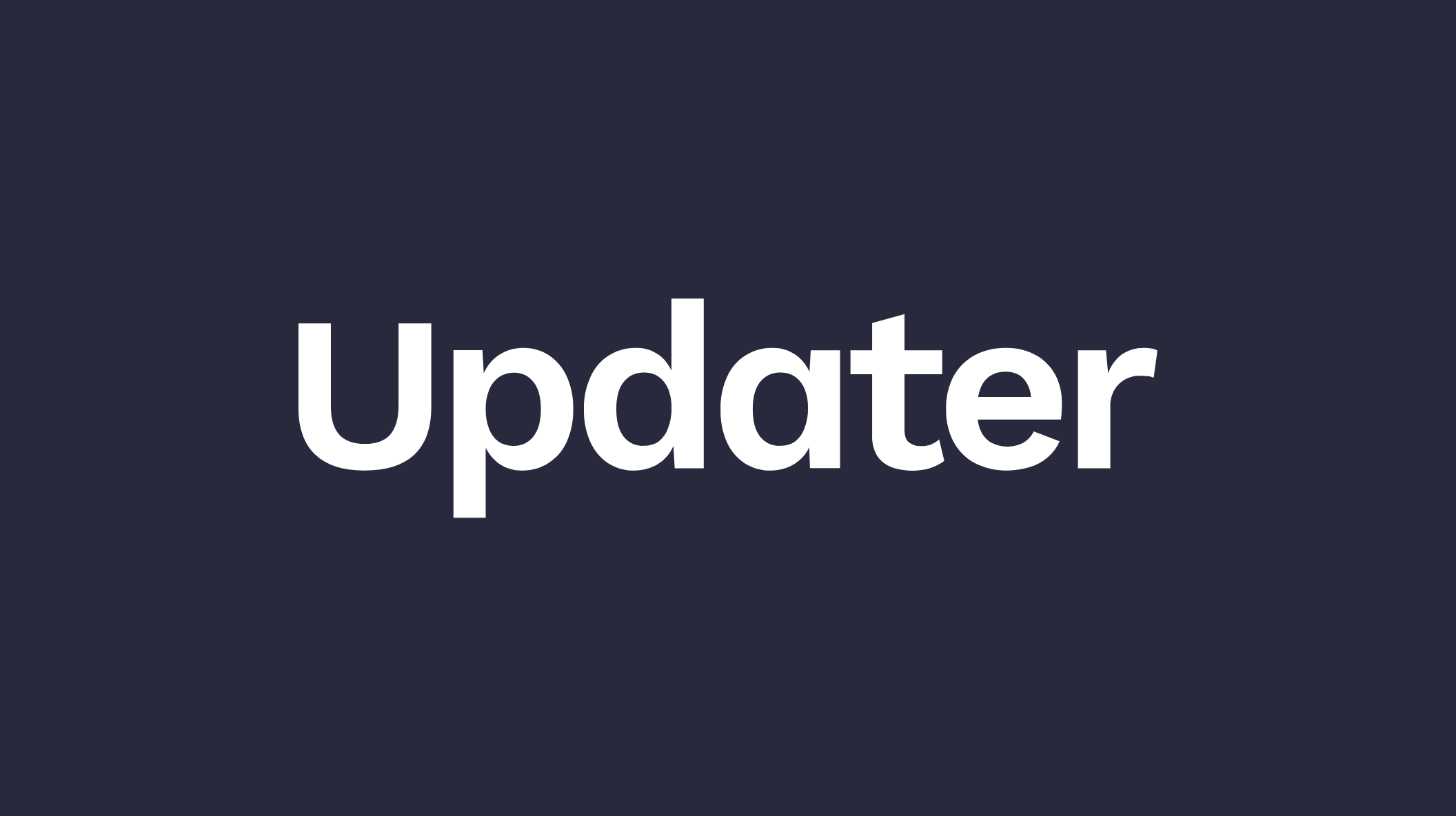 Changes to Updater’s team